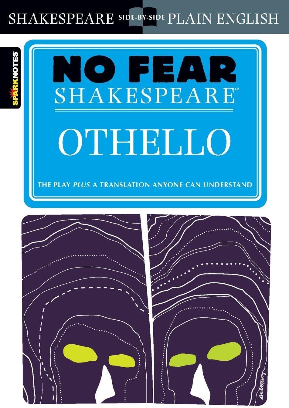 Othello (Sparknotes No Fear Shakespeare): Volume 9: No Fear Shakespeare Side-by-Side Plain English