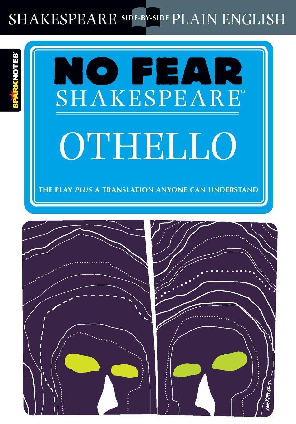 Othello (Sparknotes No Fear Shakespeare): Volume 9: No Fear Shakespeare Side-by-Side Plain English