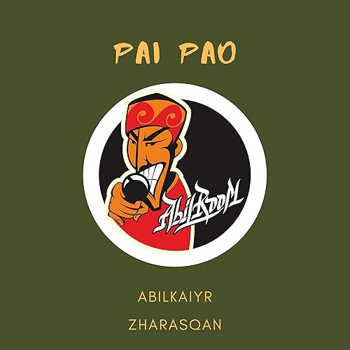 Pai Pao By Abilkaiyr Zharasqan On Amazon Music Amazon Com
