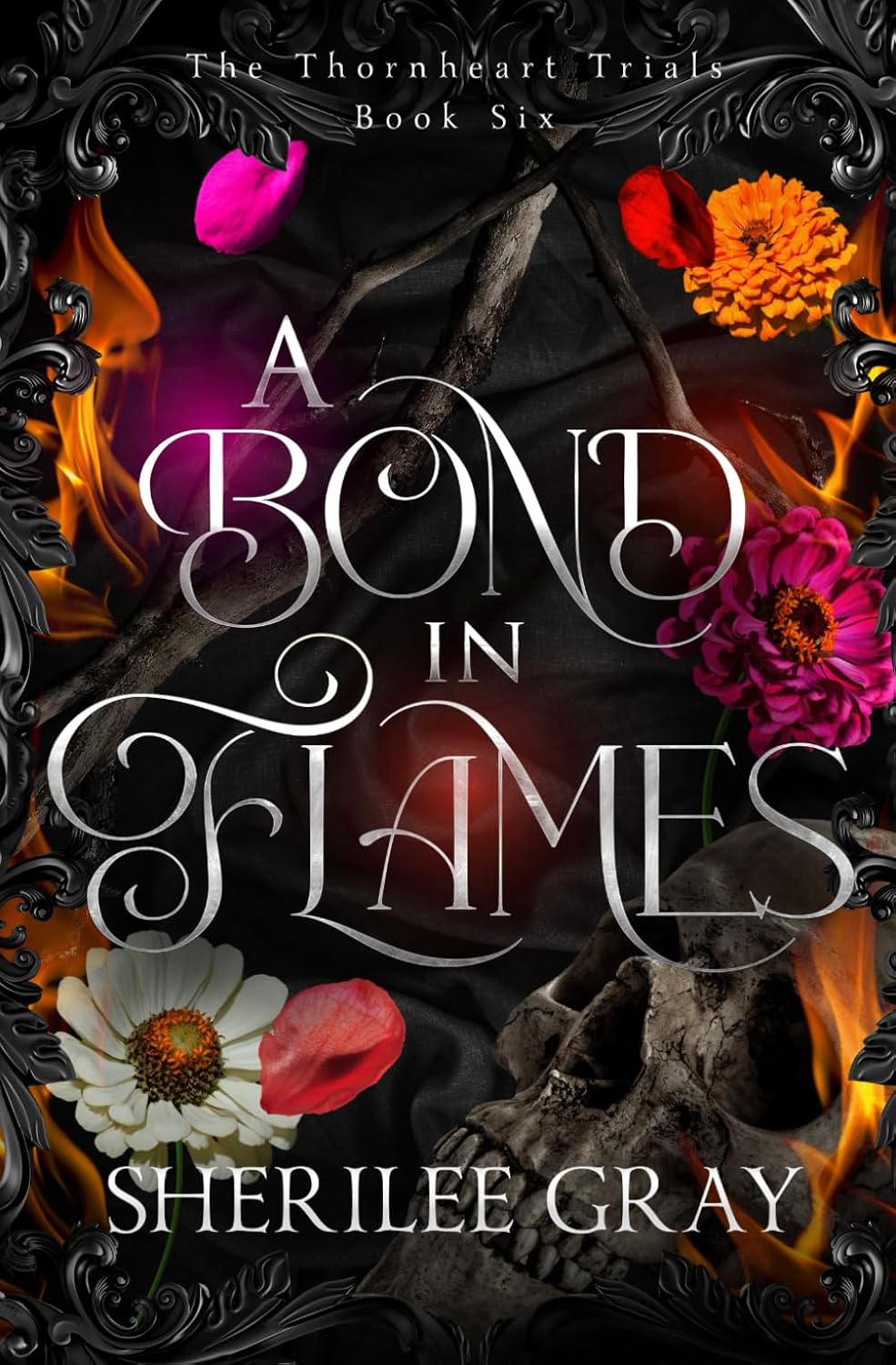A Bond in Flames: 6 (The Thornheart Trials)