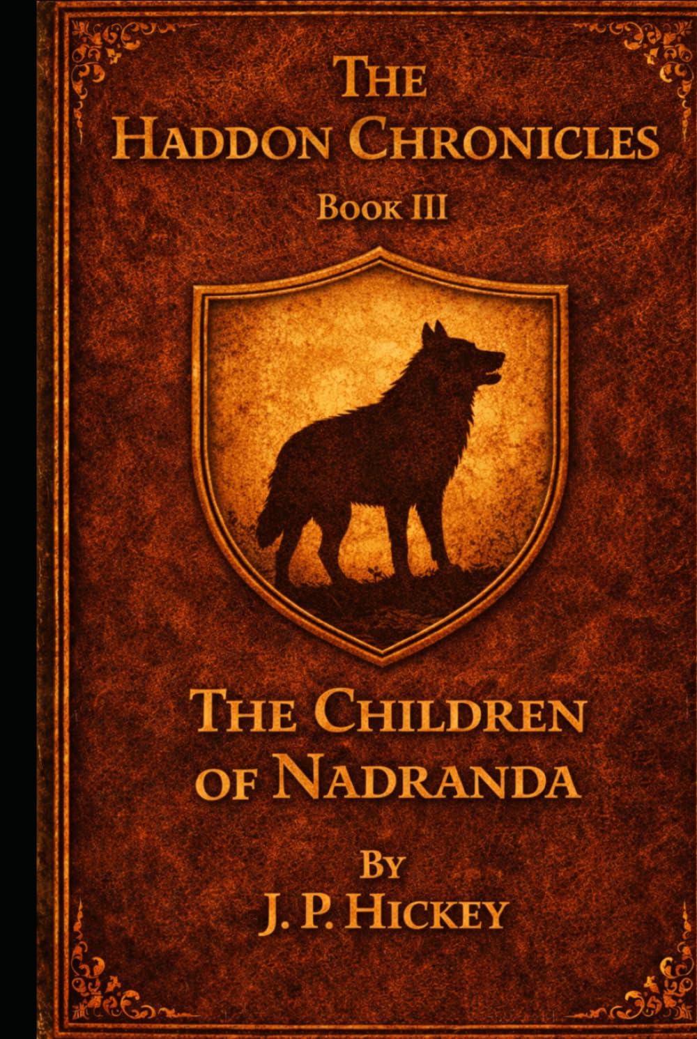 The Haddon Chronicles Book III: The Children Of Nadranda