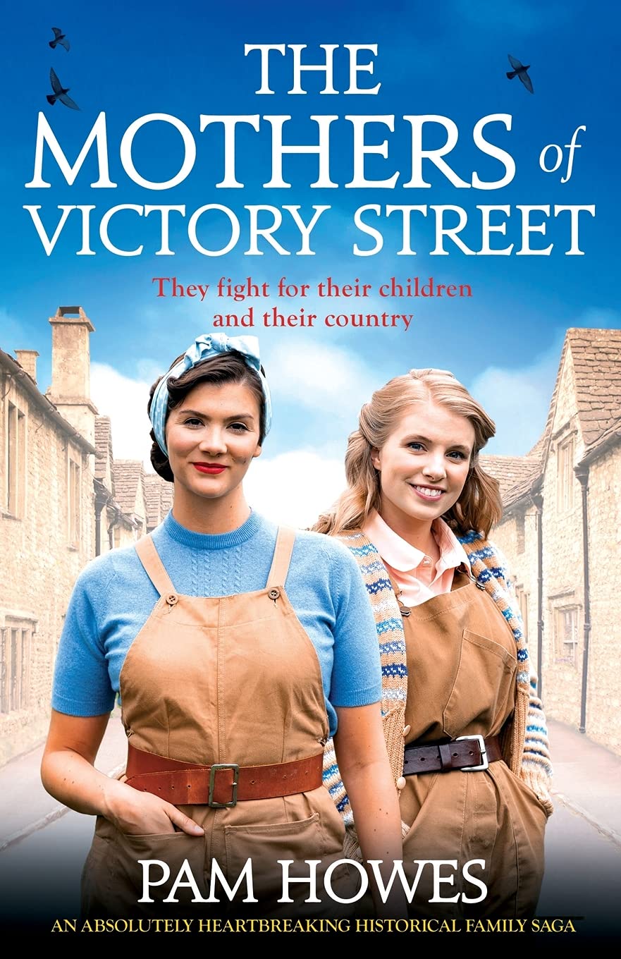 The Mothers of Victory Street: An absolutely heartbreaking historical family saga: 3 (The Bryant Sisters)