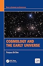 Cosmology and the Early Universe (Series in Astronomy and Astrophysics)