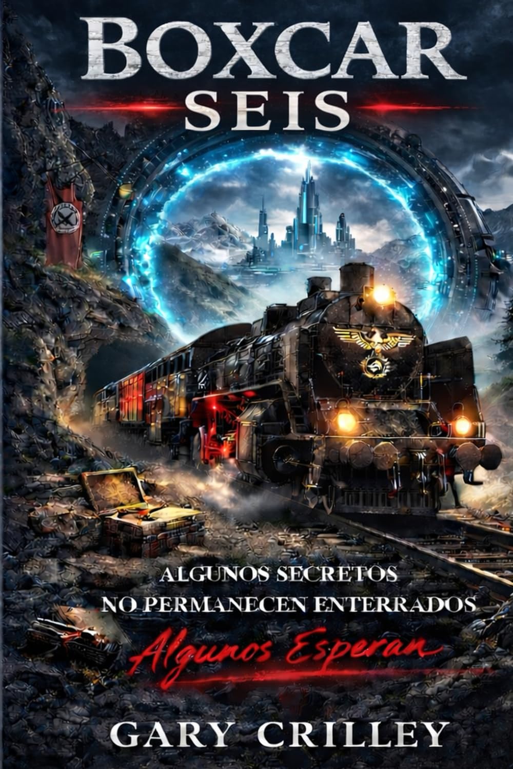Boxcar Seis: El Secreto que no Permanecera Enterrado