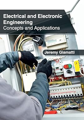 Electrical And Electronic Engineering: Concepts And Applications