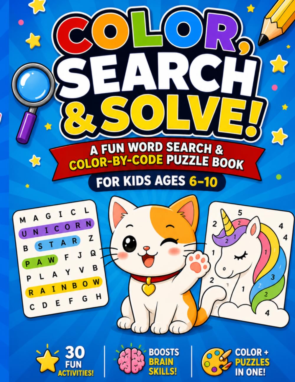 COLOR, SEARCH & SOLVE!: A FUN WORD SEARCH & COLOR-BY-NUMBER PUZZLE BOOK FOR KIDS AGES 6–10
