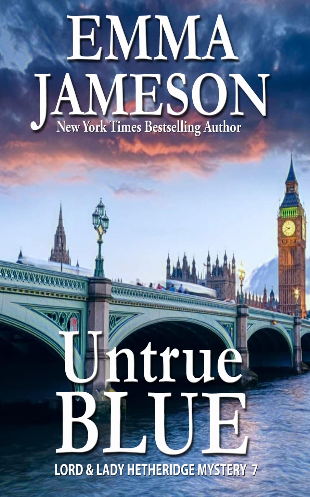 Untrue Blue: 7 (Lord and Lady Hetheridge Mystery Series)