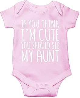 If You Think I'm Cute You Should See My Aunt - My Aunt Is Single - Cute One-Piece Infant Baby Bodysuit