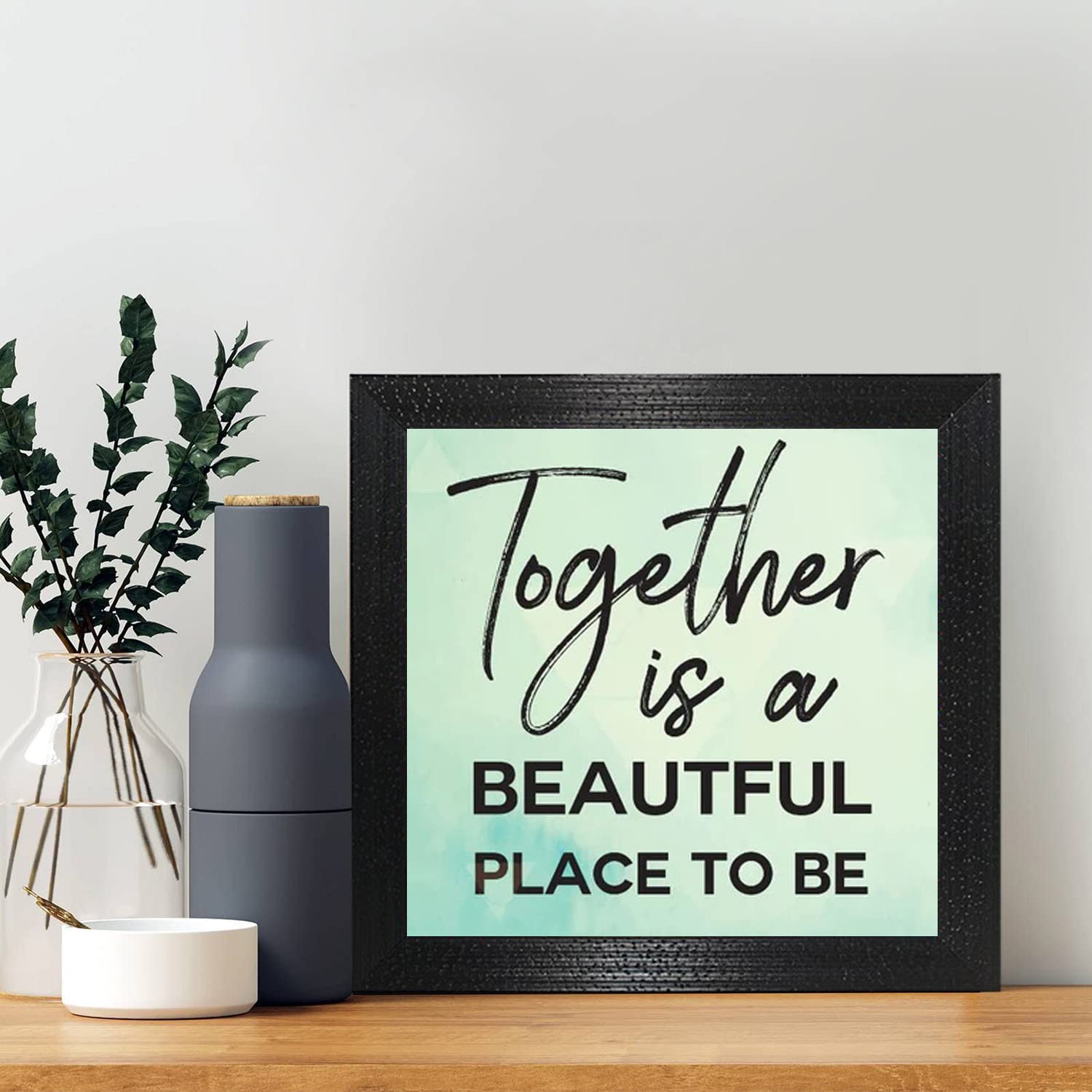 Chaque Decor Wall Art Painting Frames For Wall Decoration | Paintings For Bedroom , Living Room , Home , Wall , Hall | Small Photo Framed Art Prints Wooden Items | 11 x 11 Inches (Toghether Is A Beautiful Place)