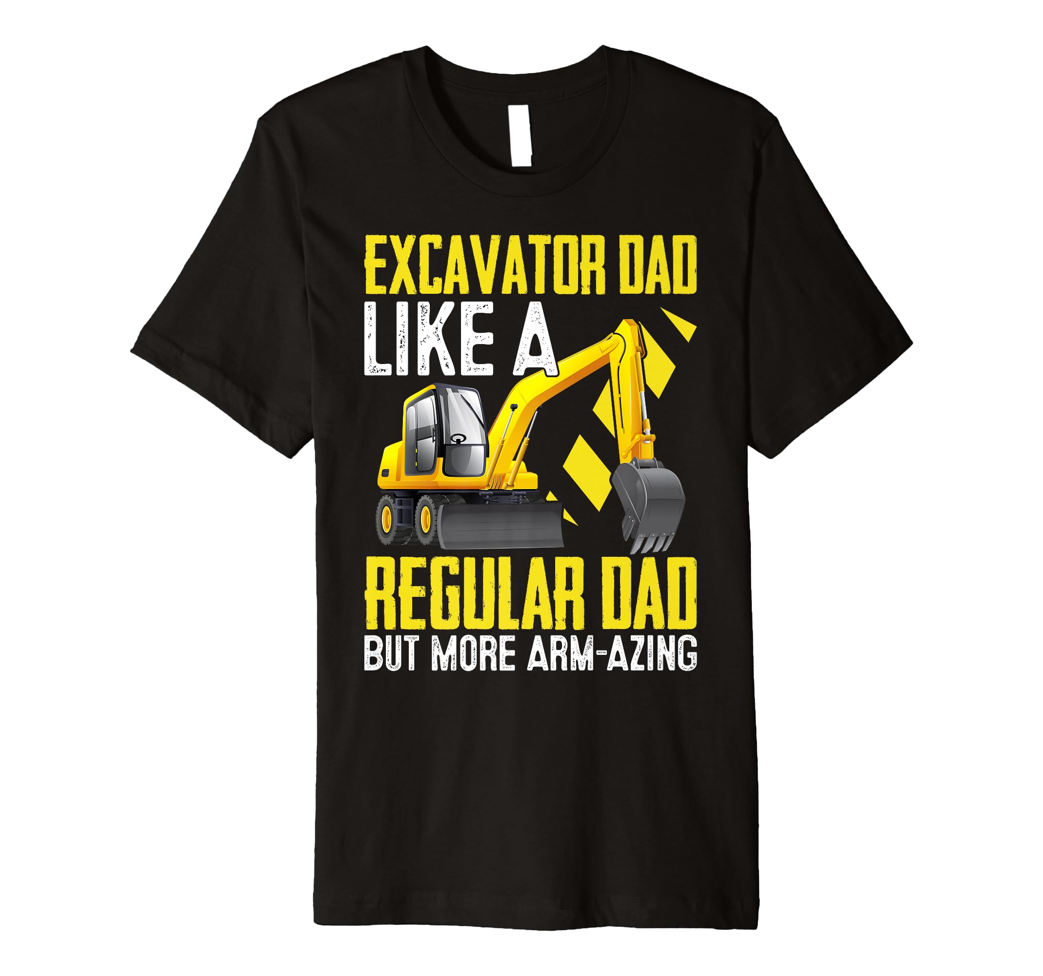 Funny Excavator Operator HEO Excavator Dad Arm-Azing Premium T-Shirt