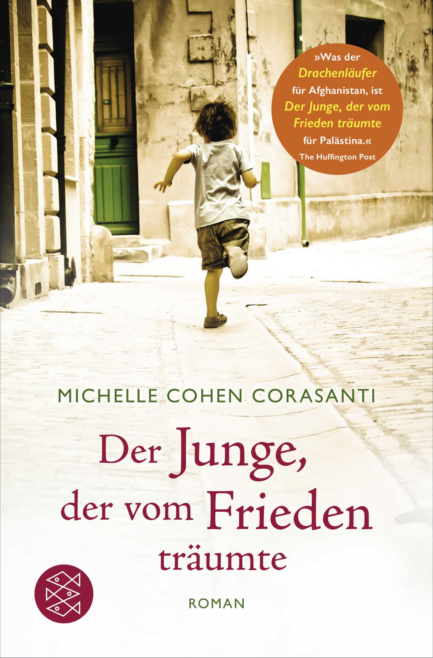 Der Junge, der vom Frieden träumte: Roman