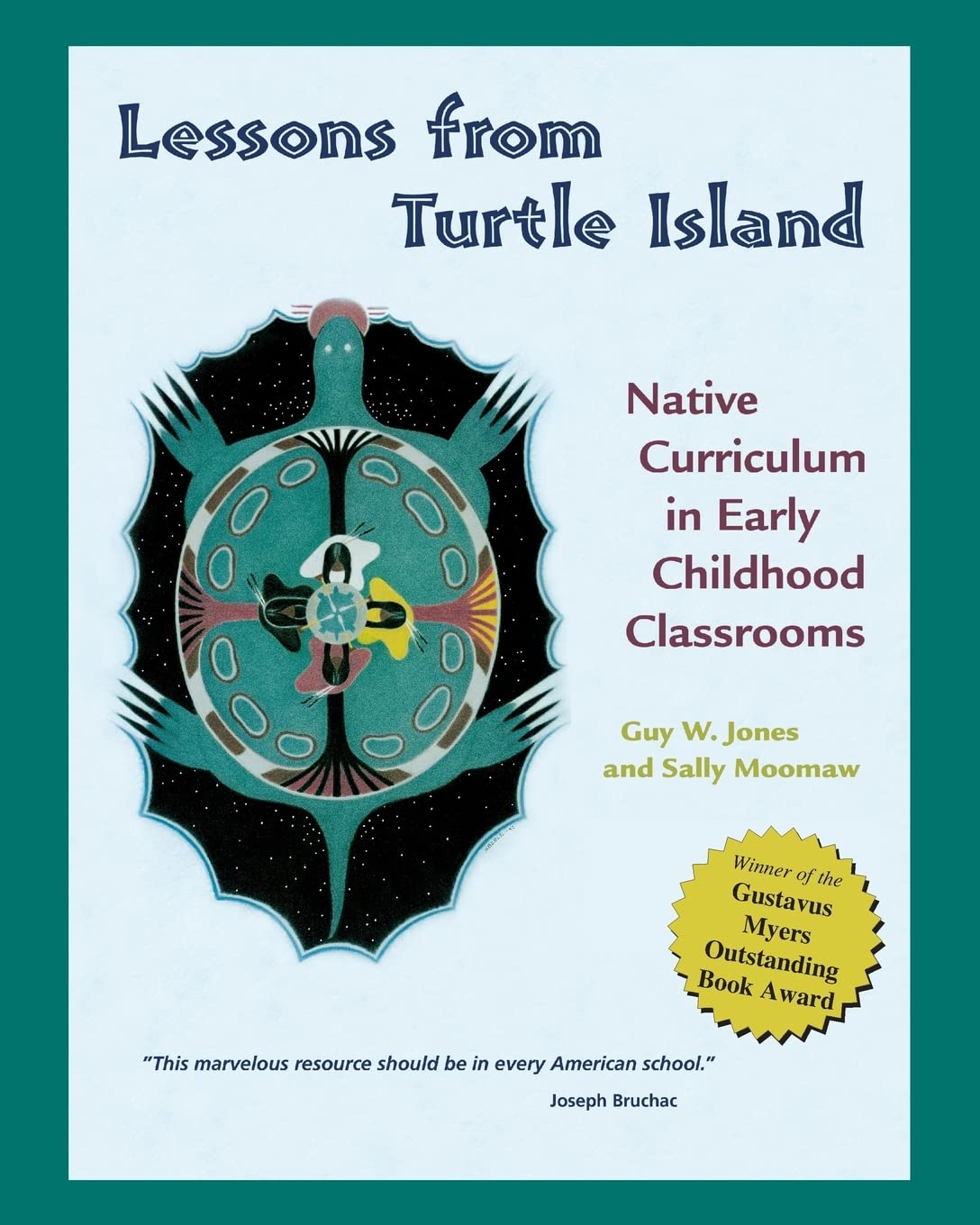 Lessons from Turtle Island: Native Curriculum in Early Childhood Classrooms