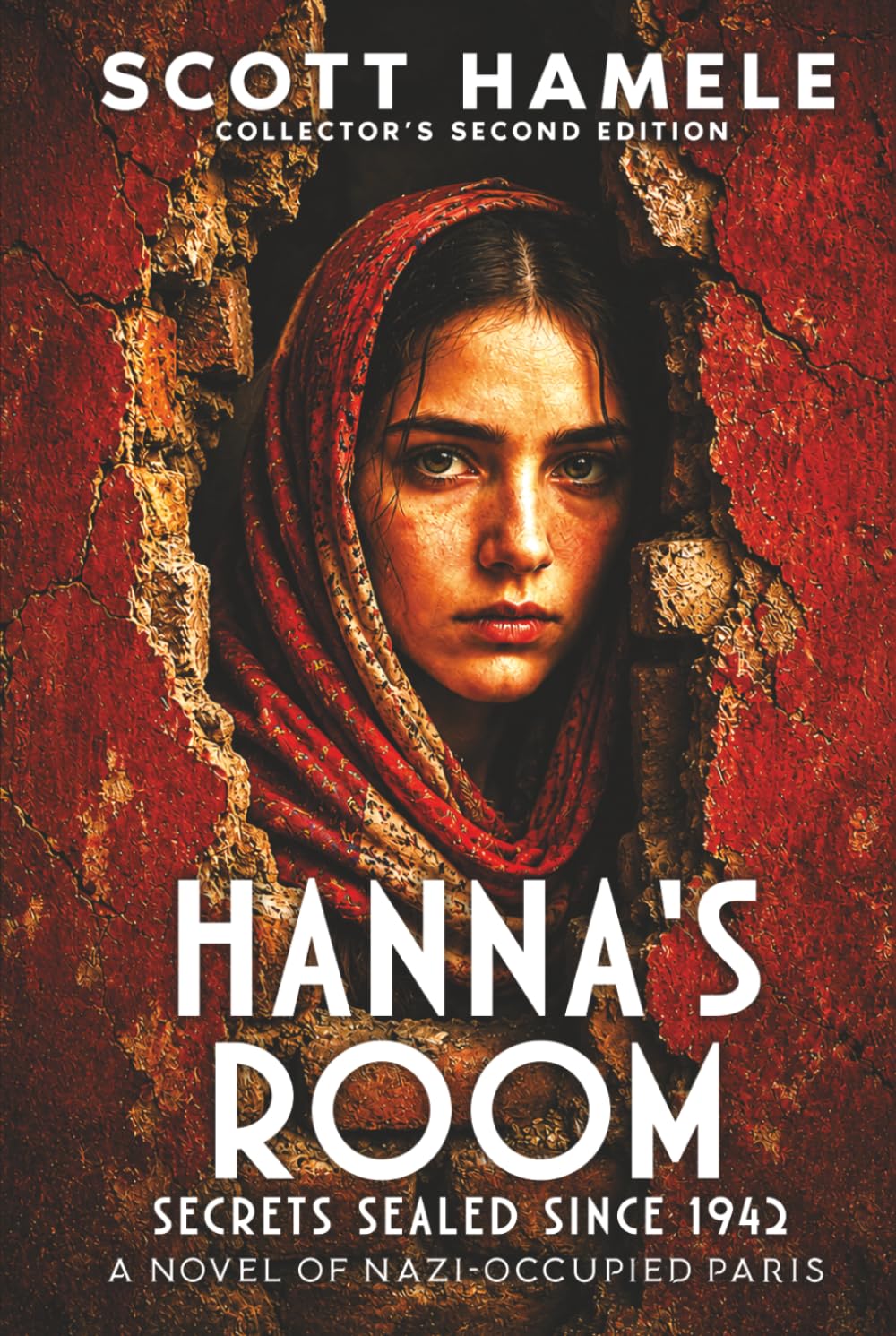 Hanna's Room - Secrets Sealed Since 1942: A Novel of Nazi-Occupied Paris