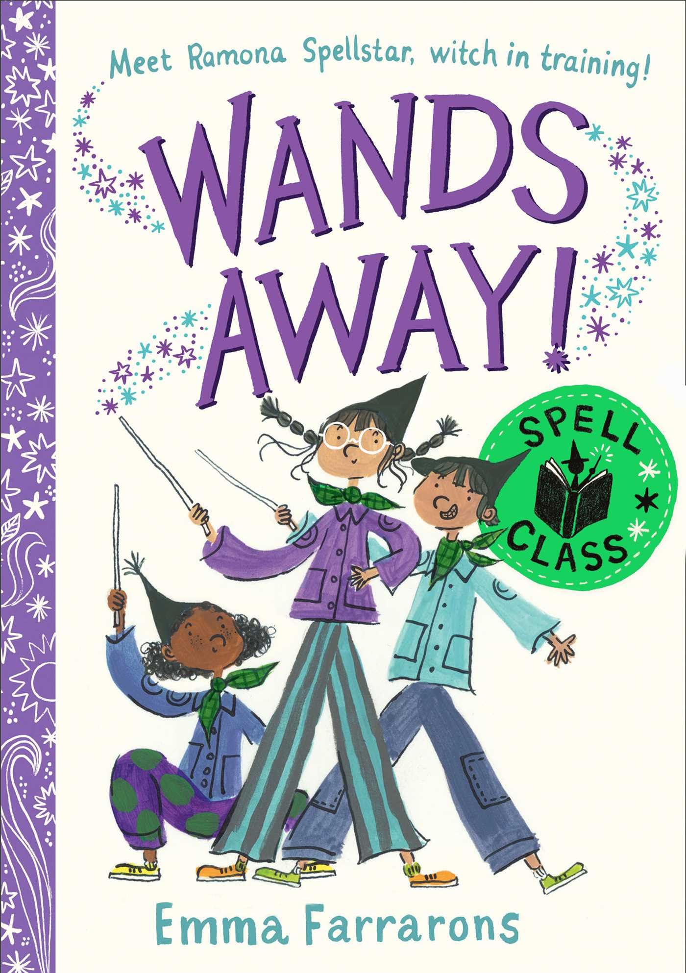Wands Away: Spell Class: Volume 2