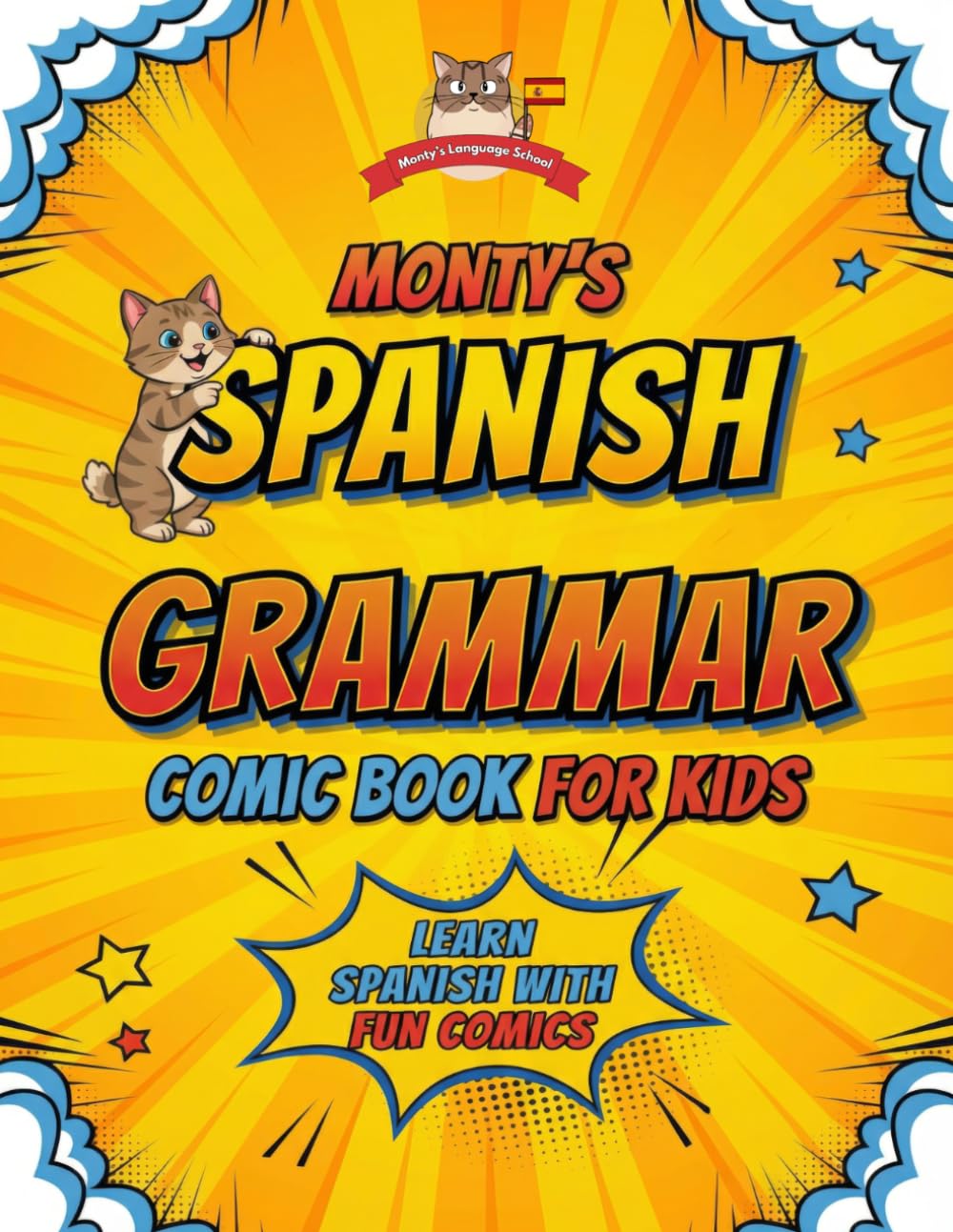 Monty's Spanish Grammar Comic Book for Kids: Learn Spanish with Fun Comics (Spanish grammar for kids)