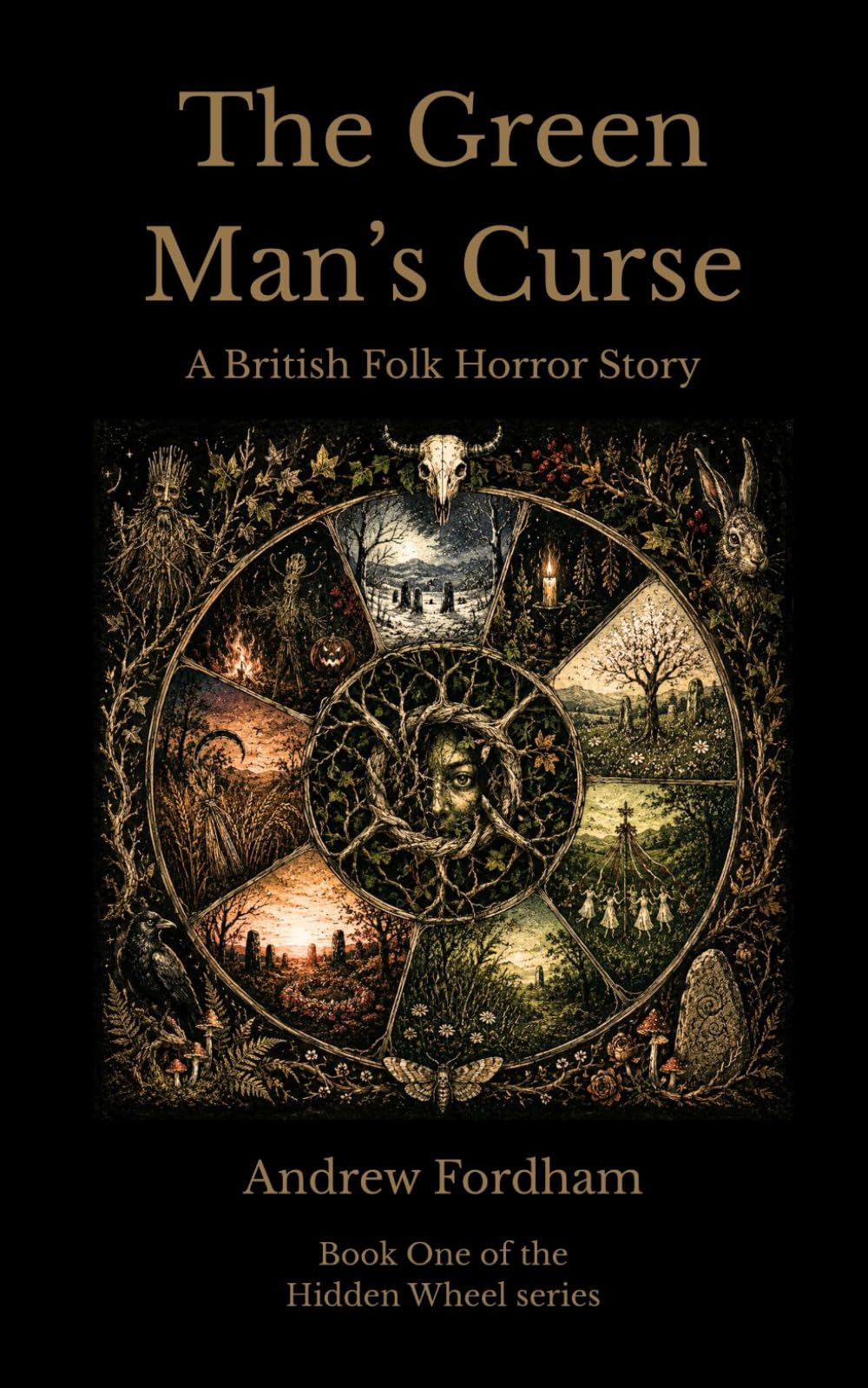 The Green Man's Curse: A British Folk Horror Story (The Hidden Wheel)