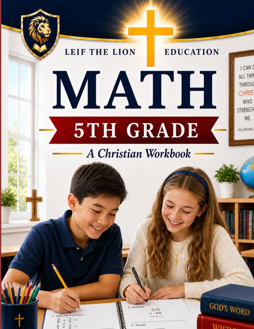 5th Grade Math: A Christian Homeschool Workbook (Homeschool Math Workbooks)