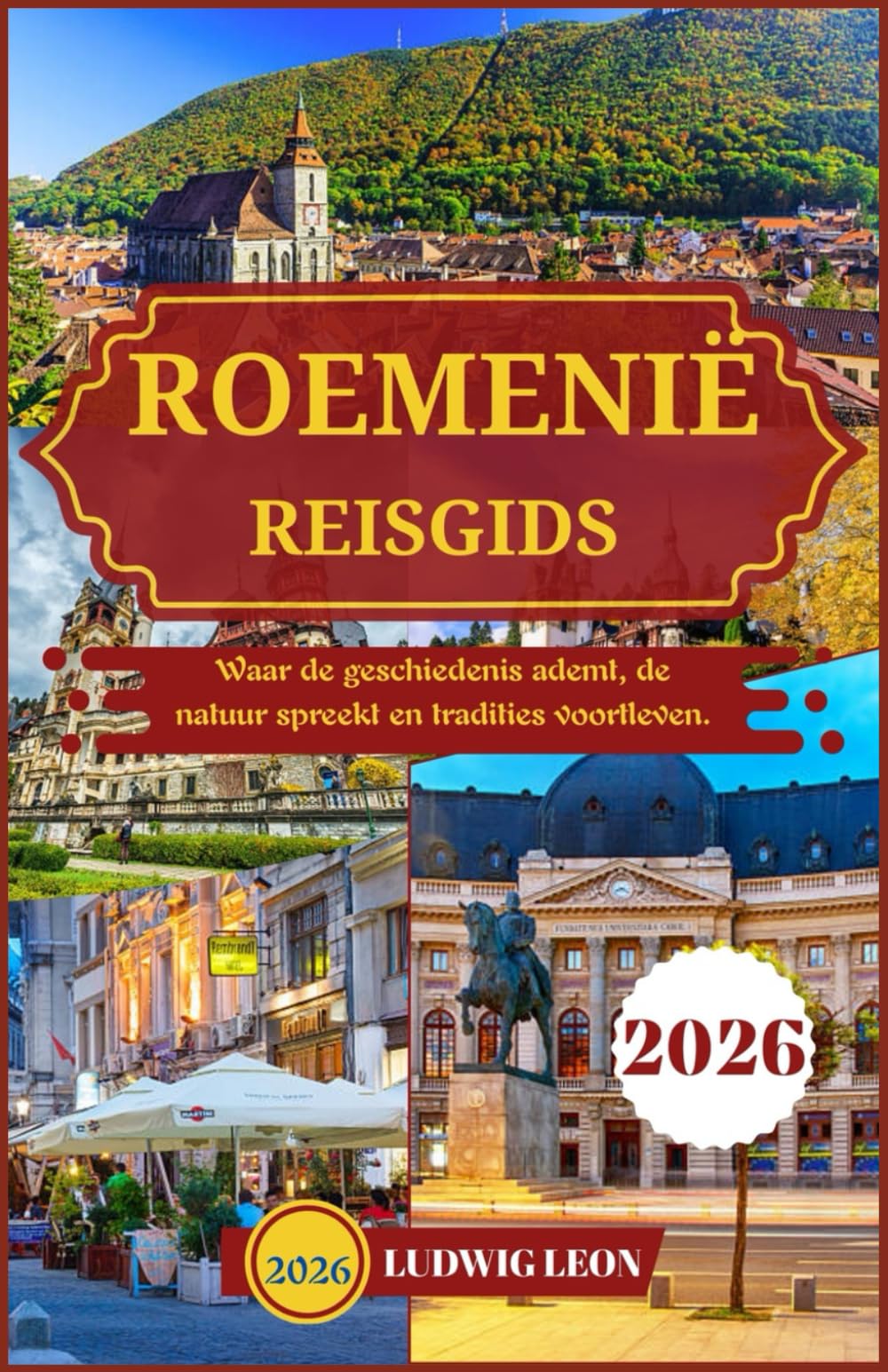 ROEMENIË REISGIDS 2026: Waar de geschiedenis ademt, de natuur spreekt en tradities voortleven.