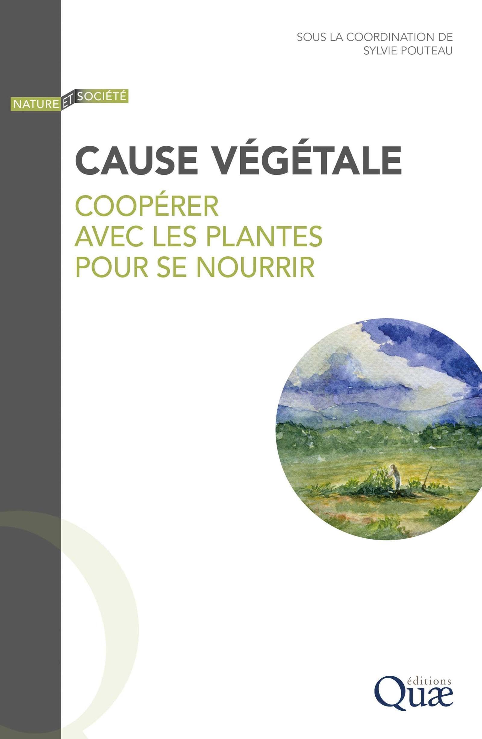 Cause végétale: Coopérer avec les plantes pour se nourrir