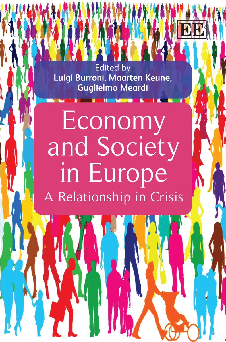 Economy and Society in Europe: A Relationship in Crisis