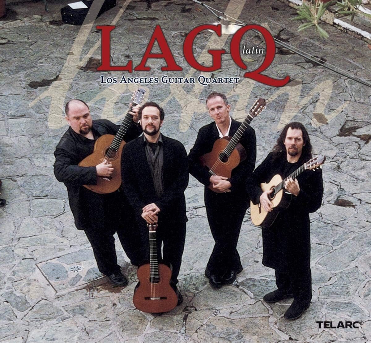Lagq: Latin [Audio CD] Los Angeles Guitar Quartet; John Dearman; Jim Walker; Scott Tennant; Andrew York; Tim Timmermans; William Kanengiser; Traditional; Aaron Copland; Egberto Gismonti; Sting; Leo Brouwer; Astor Piazzolla; Joaquín Rodrigo and Robert Woods