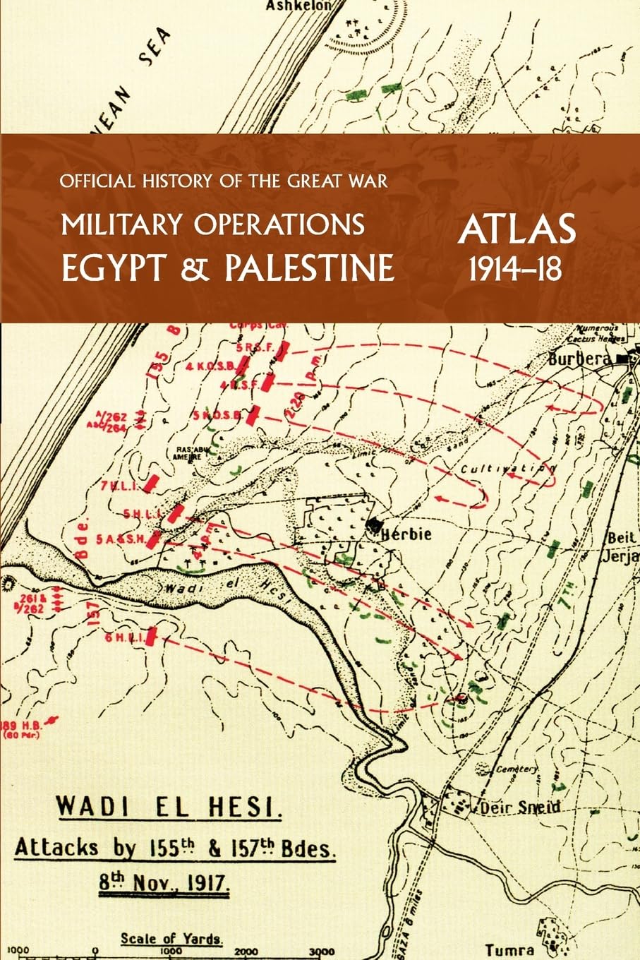 Military Operations Egypt & Palestine 1914-18 Atlas: Official History of the Great War