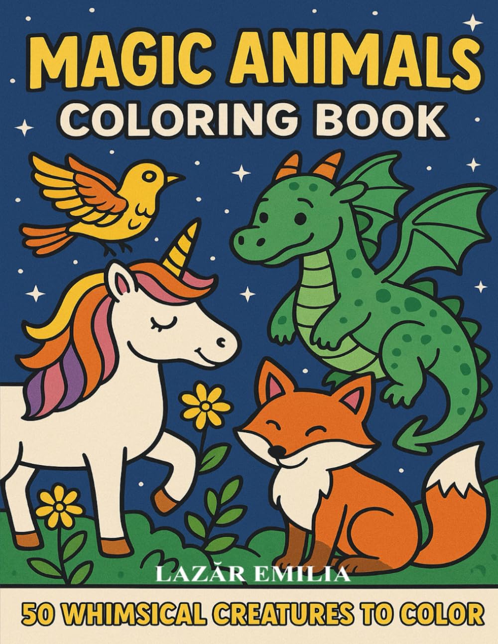 Magic Animals Coloring Book: 50 Whimsical Creatures to Color – Unicorns, Dragons, Foxes, Birds & More (World of Wonder – Coloring Adventure Collection)