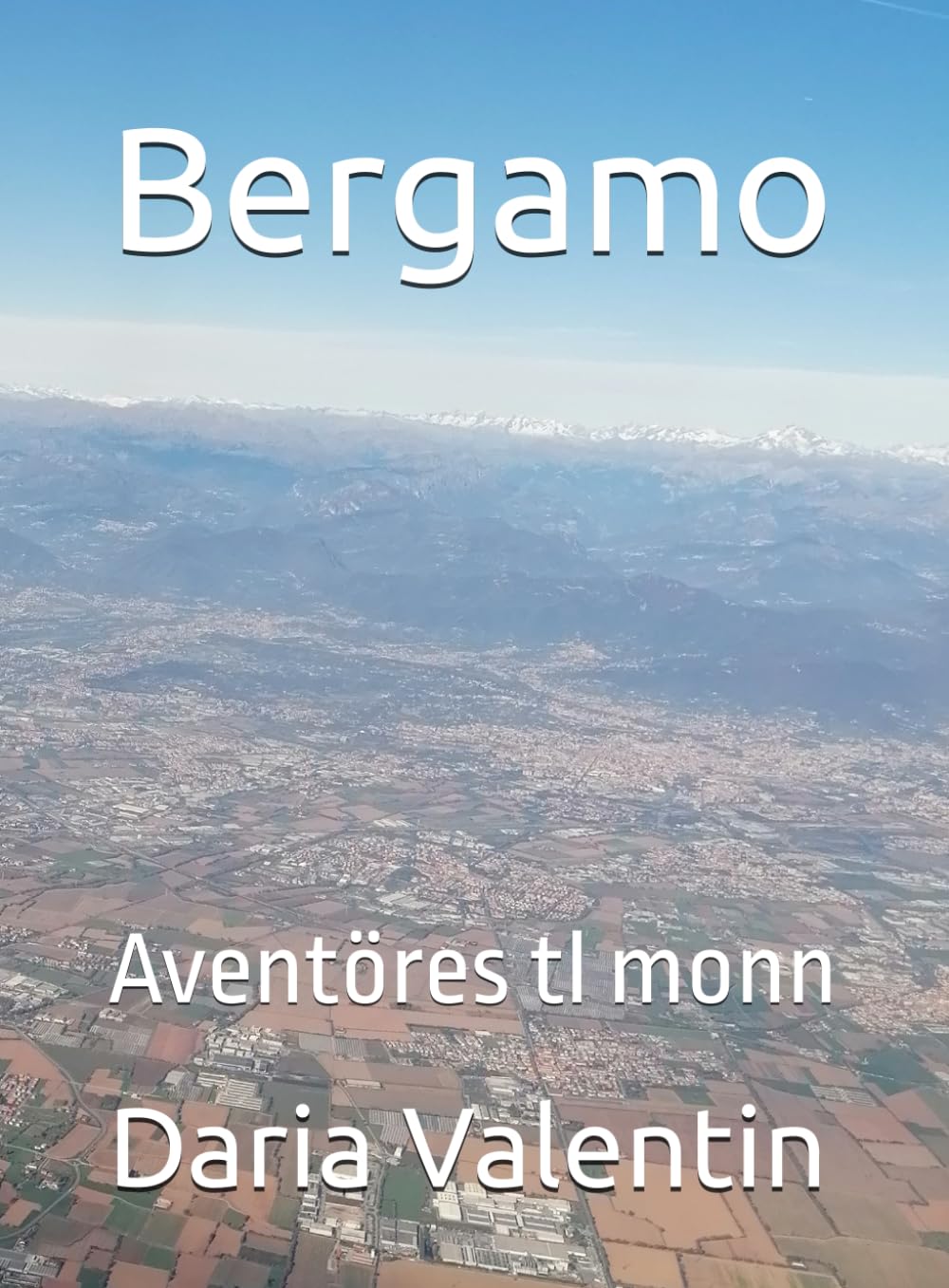 Bergamo: Aventöres tl monn
