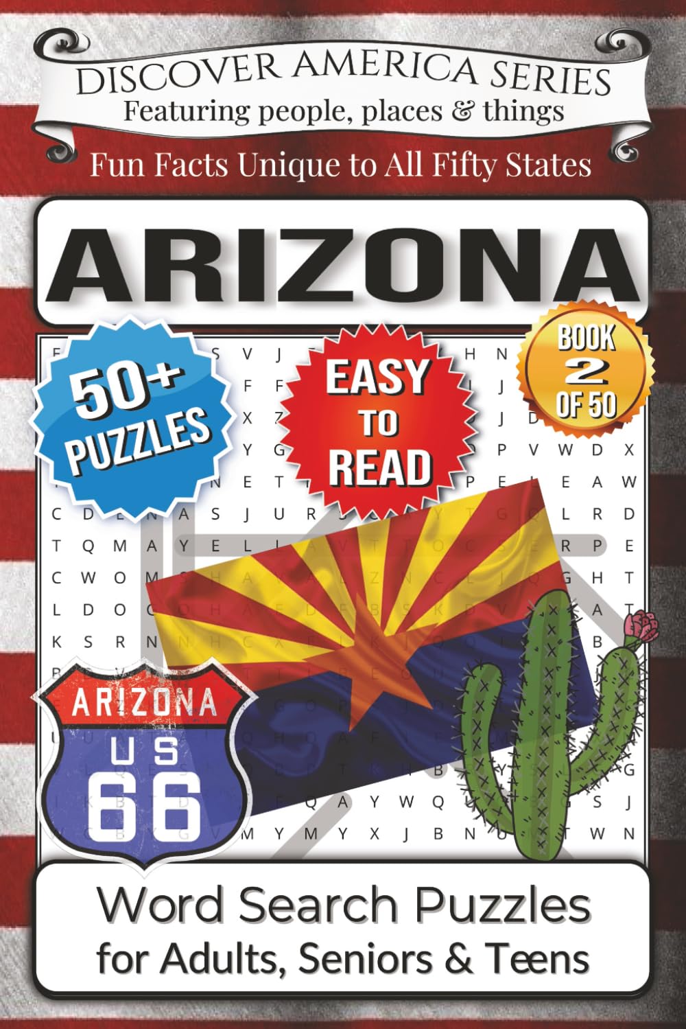 Discover America Word Search: Arizona: Arizona – 50+ Larger Print Puzzles, Fun Facts, Canyons, Cacti & Hidden Treasures (State-by-State Activity Book ... gift for holidays, road trips and free times