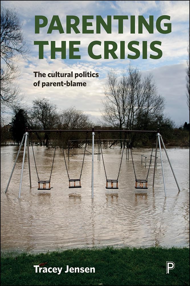 Parenting the crisis: The cultural politics of parent-blame
