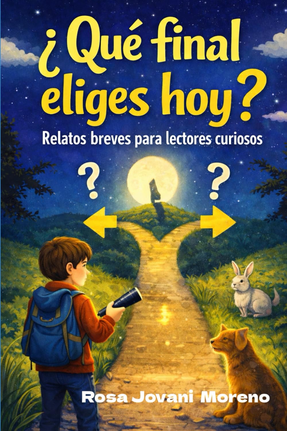 ¿Que final eliges hoy?: Relatos breves para lectores curiosos