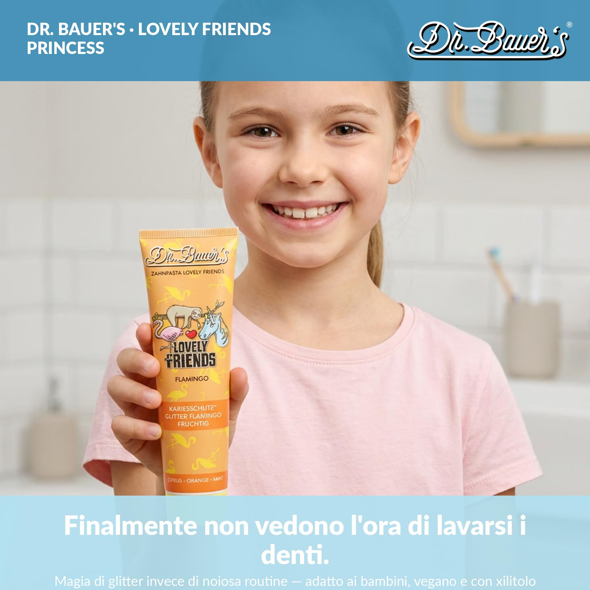 Dr. Bauer's Lovely Friends Dentifricio per Bambini dai 2 Anni – Formula Vegan con Xilitolo e Glitter Magici, Anticarie – 90ml – Principessa – Set da 5