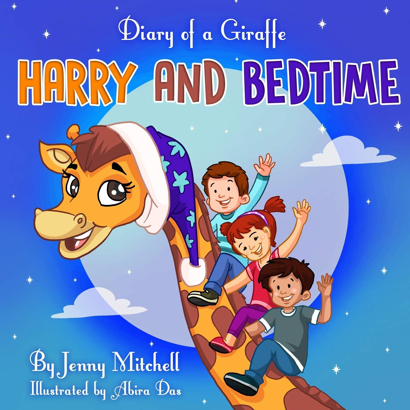 Diary Of a Giraffe. HARRY AND BEDTIME: Inspirational Bedtime Story Helps Kids Overcome Nighttime Fears and Fall Asleep Quickly (bedtime stories, ... & routine, giraffe books for kids): Volume 1