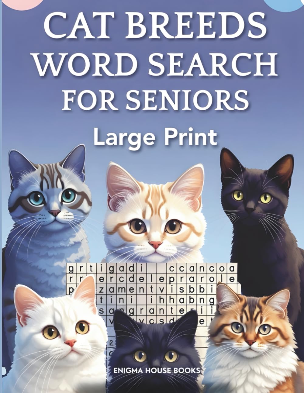 Cat Breeds Word Search for Seniors: Large Print Easy Puzzles for Retired Cat Moms – Educational and Relaxing Brain Games