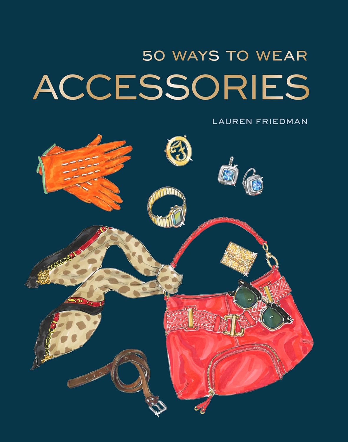 50 Ways to Wear Accessories (Fashion Books, Hair Accessories Book