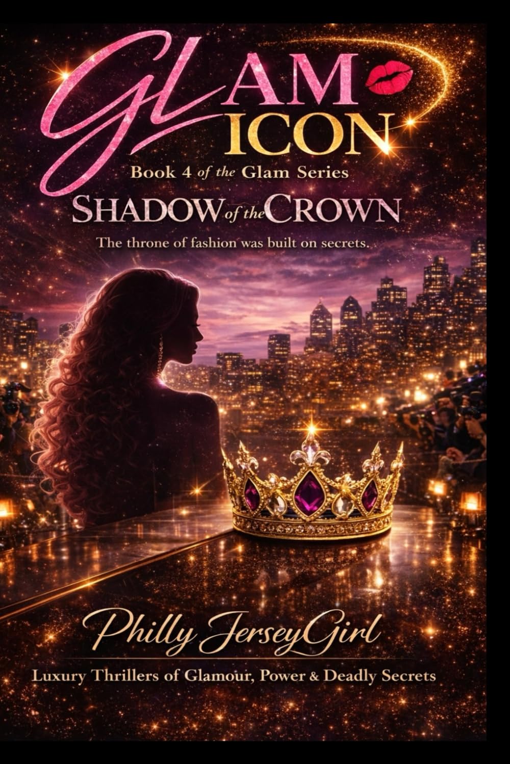 Shadow Of The Crown: The Throne of Fashion Was Built On Secrets (Glam Icon - A Glamorous Fashion Thriller Behind The Glamour Lies A Deadly Secret)