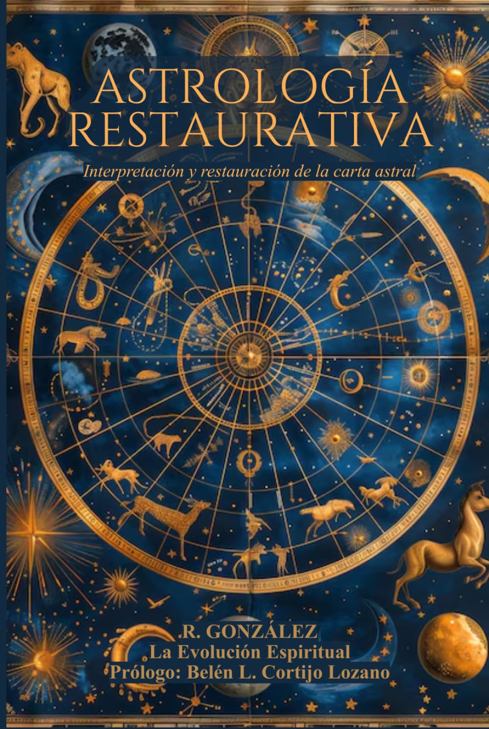 Astrología Restaurativa: Interpretación y restauración de la carta astral