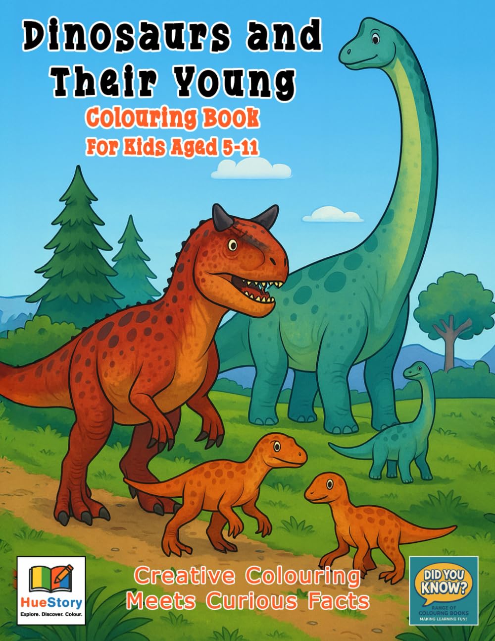 Dinosaurs and Their Young: Colouring Book for Kids Aged 5-11