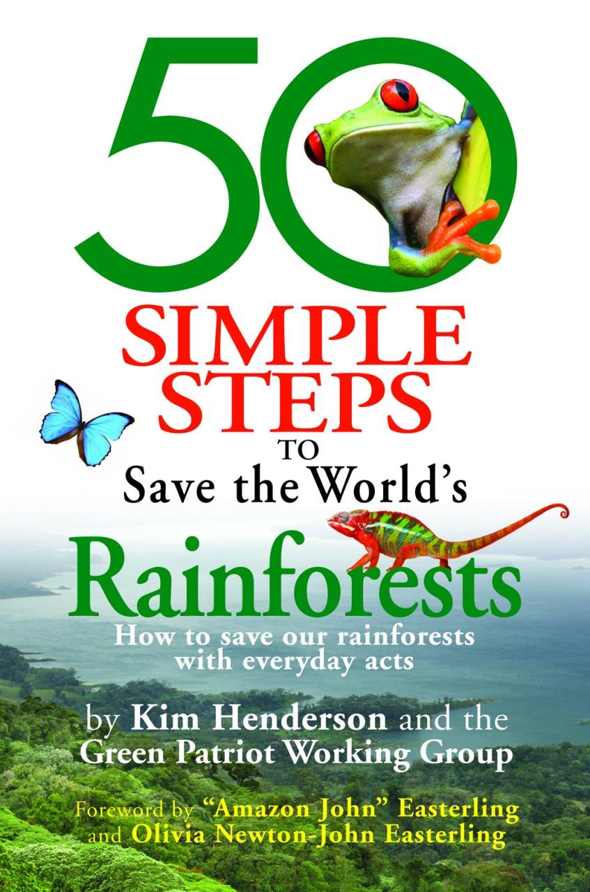 Buy 50 Simple Steps to Save the World's Rainforests: How to Save Our Rainforests with Everyday Acts — BookShops.in