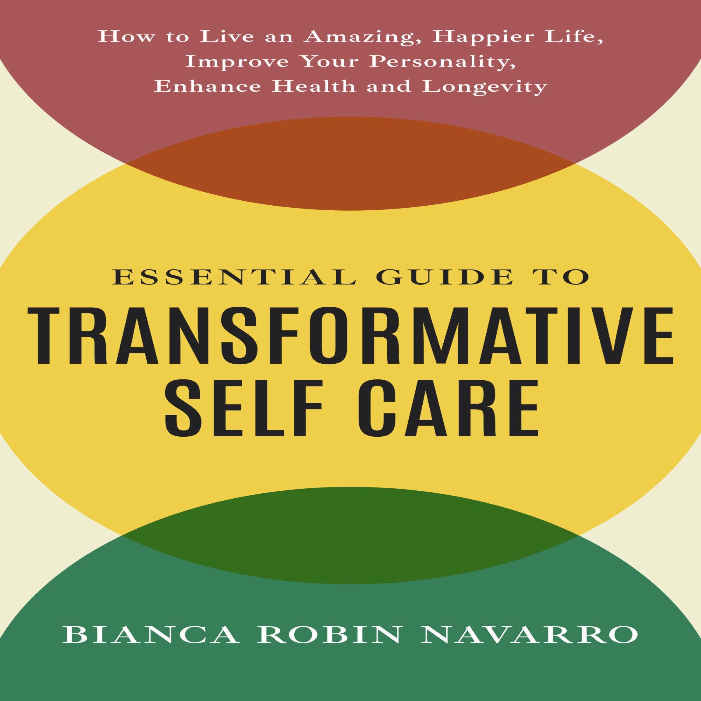 Essential Guide to Transformative Self-Care