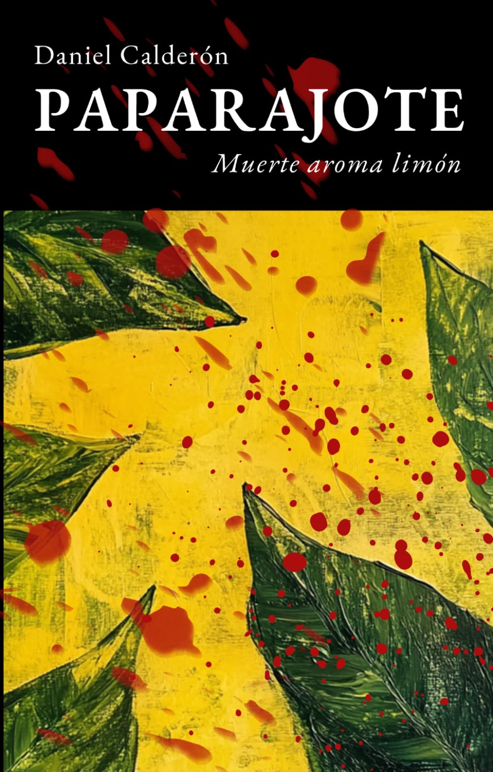 Paparajote: Muerte aroma limón