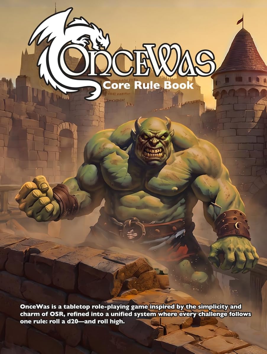 OnceWas Core Rule Book (OnceWas RPG)