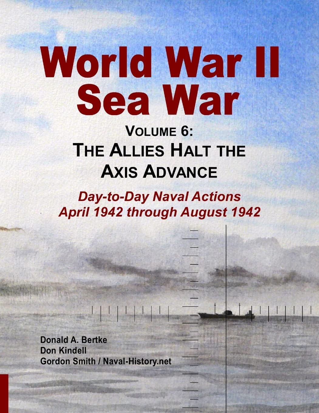 World War II Sea War, Vol 6: The Allies Halt the Axis Advance