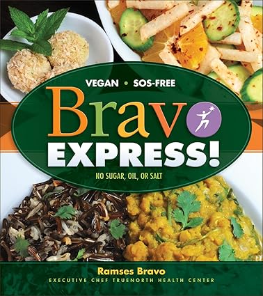 Bravo Express!: No Sugar - Oil - or Salt-Wow! eBook