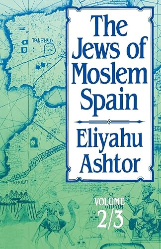 The Jews of Moslem Spain: Volume 2/3
