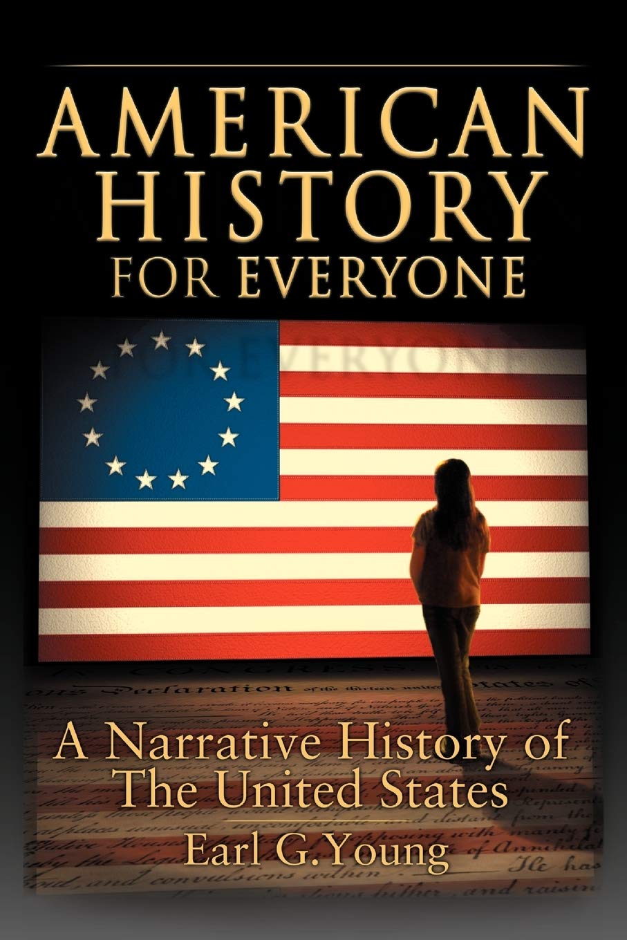 American History for Everyone: A Narrative History of the United States