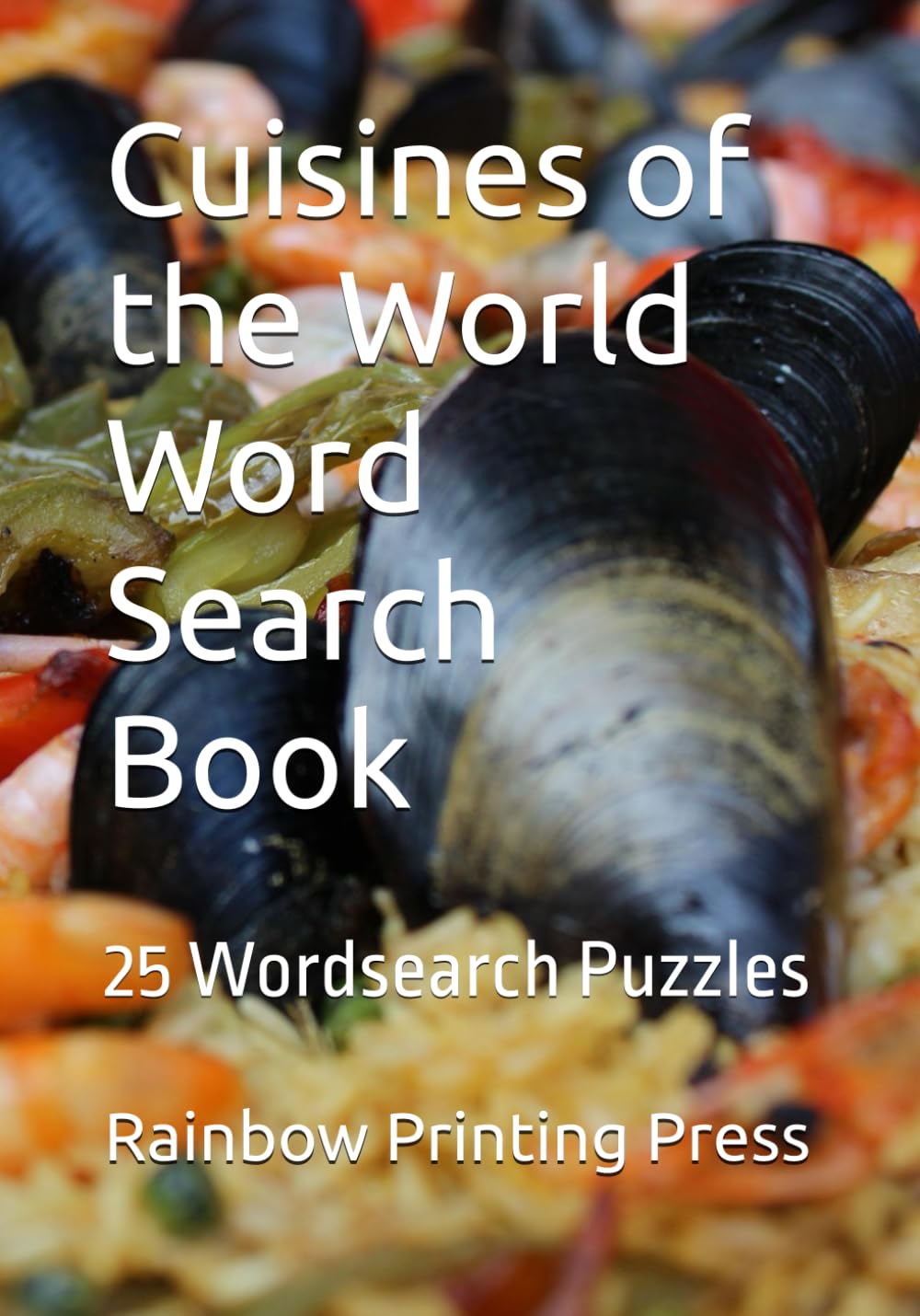 Cuisines of the World Word Search Book: 20 Difficult Wordsearch Puzzles