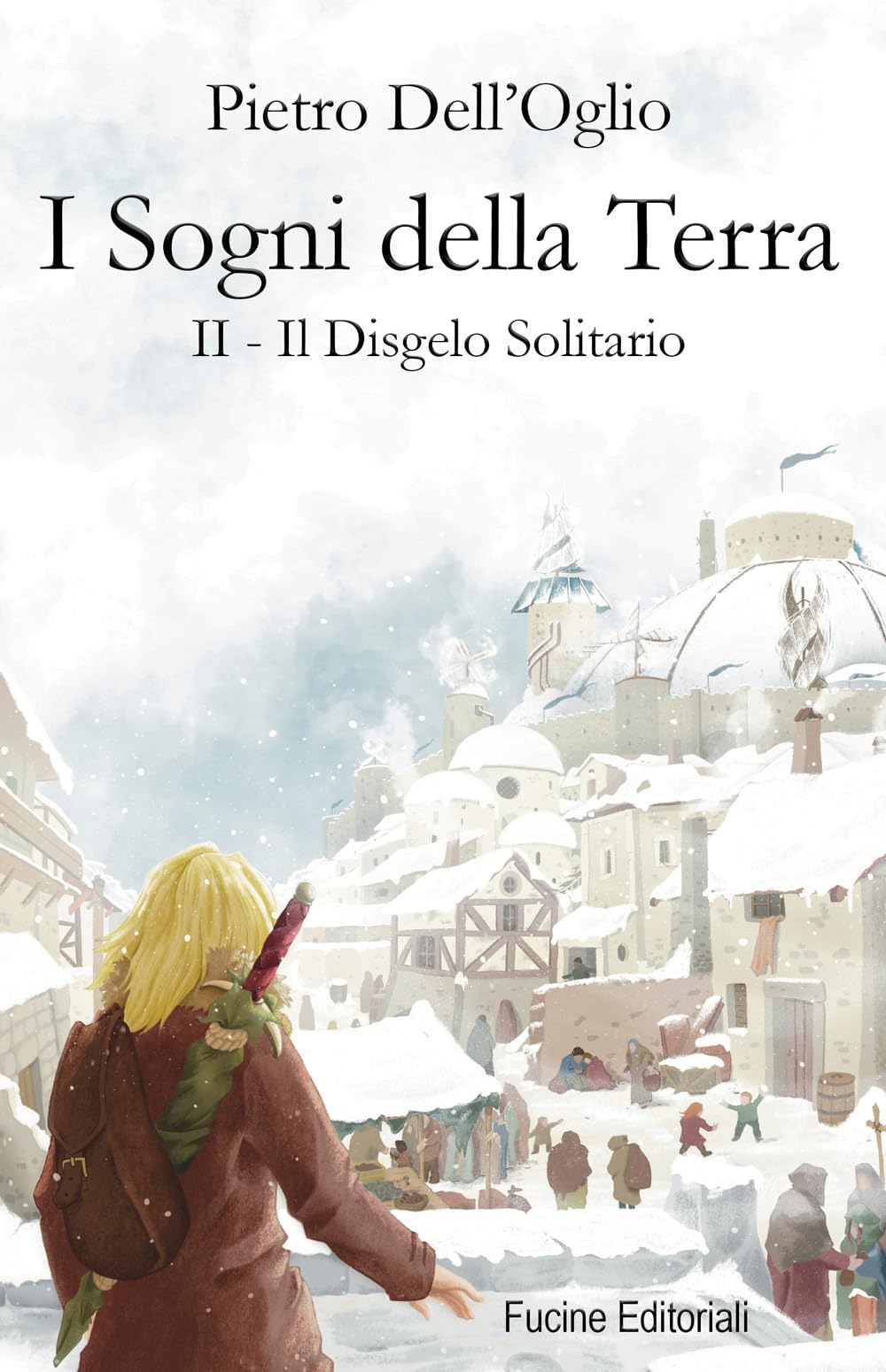 I Sogni Della Terra. Il Disgelo Solitario (Vol. 2) - 4