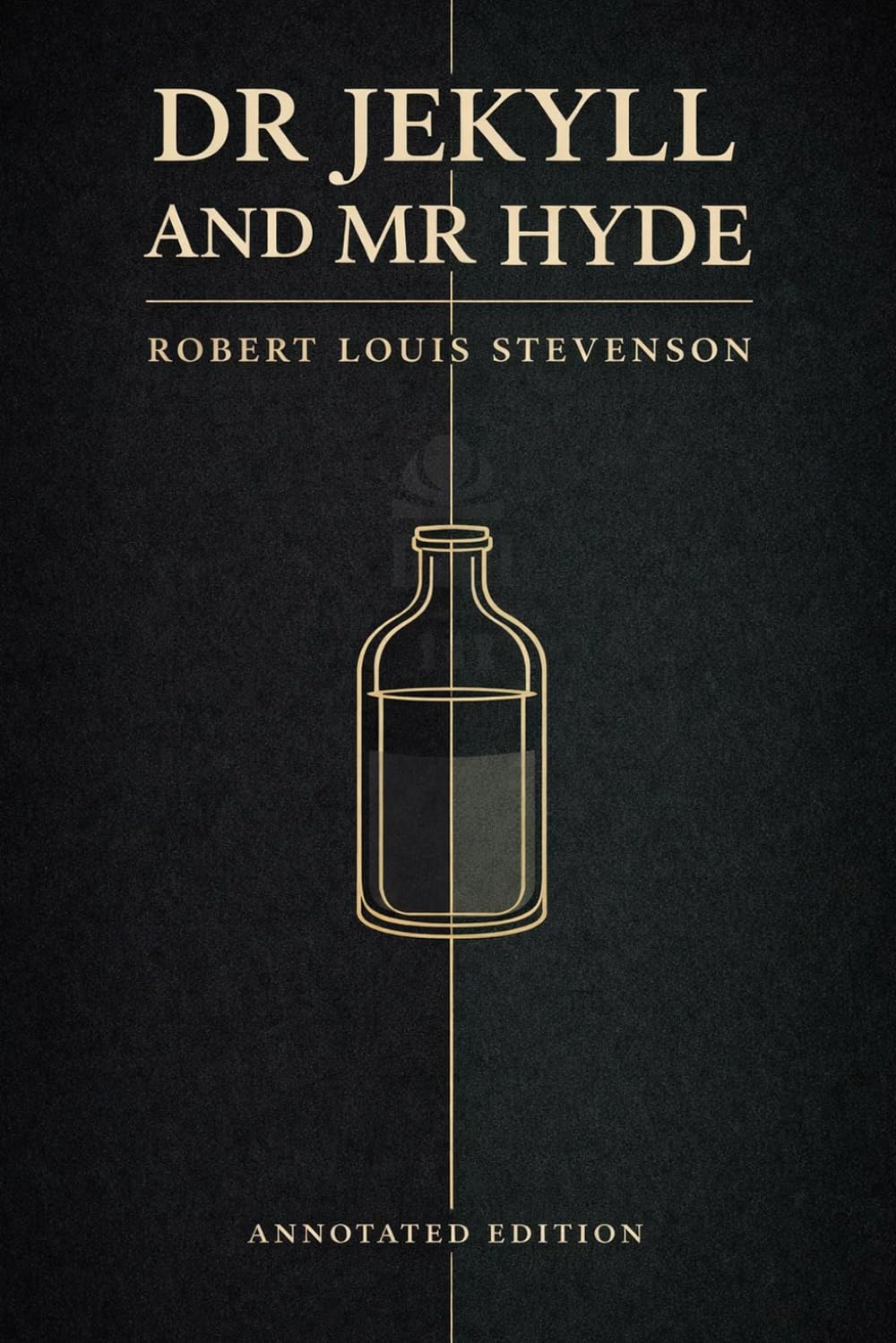 Jekyll and Hyde Annotated: Full Original Text with Chapter Summaries, Context and Key Quotes