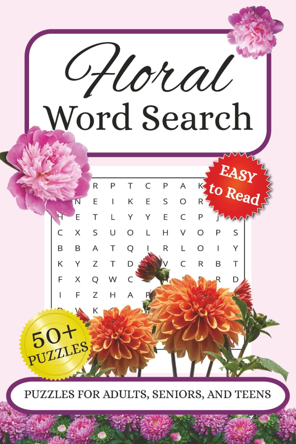 Floral Word Search Puzzle Book: Word searches with easy to read print about Floral, Flowers, Gardening and more.